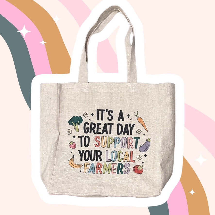 Great Day for Farmers Market Tote Bag, Large size of 15x19x6 Inches