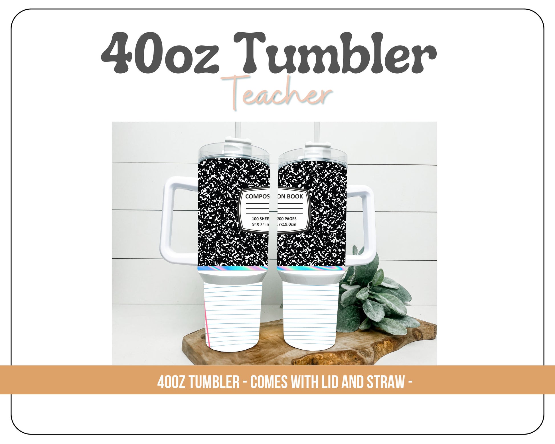 40oz Composition notebook teacher Tumbler - With handle and straw