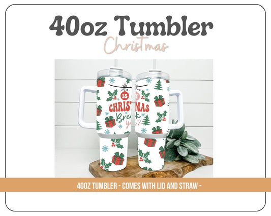 Teacher Christmas 40oz Tumbler - With handle and straw - Happy Holidays tumbler- 40oz Tumbler with handle. Ho Ho Ho. Santa. Christmas!