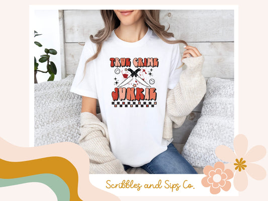 True Crime Junkie T-shirt - Trending Right Now, Women's Graphic T-shirt, Girly T-Shirt, Retro T-shirt, True Crime Podcasts T-Shirt